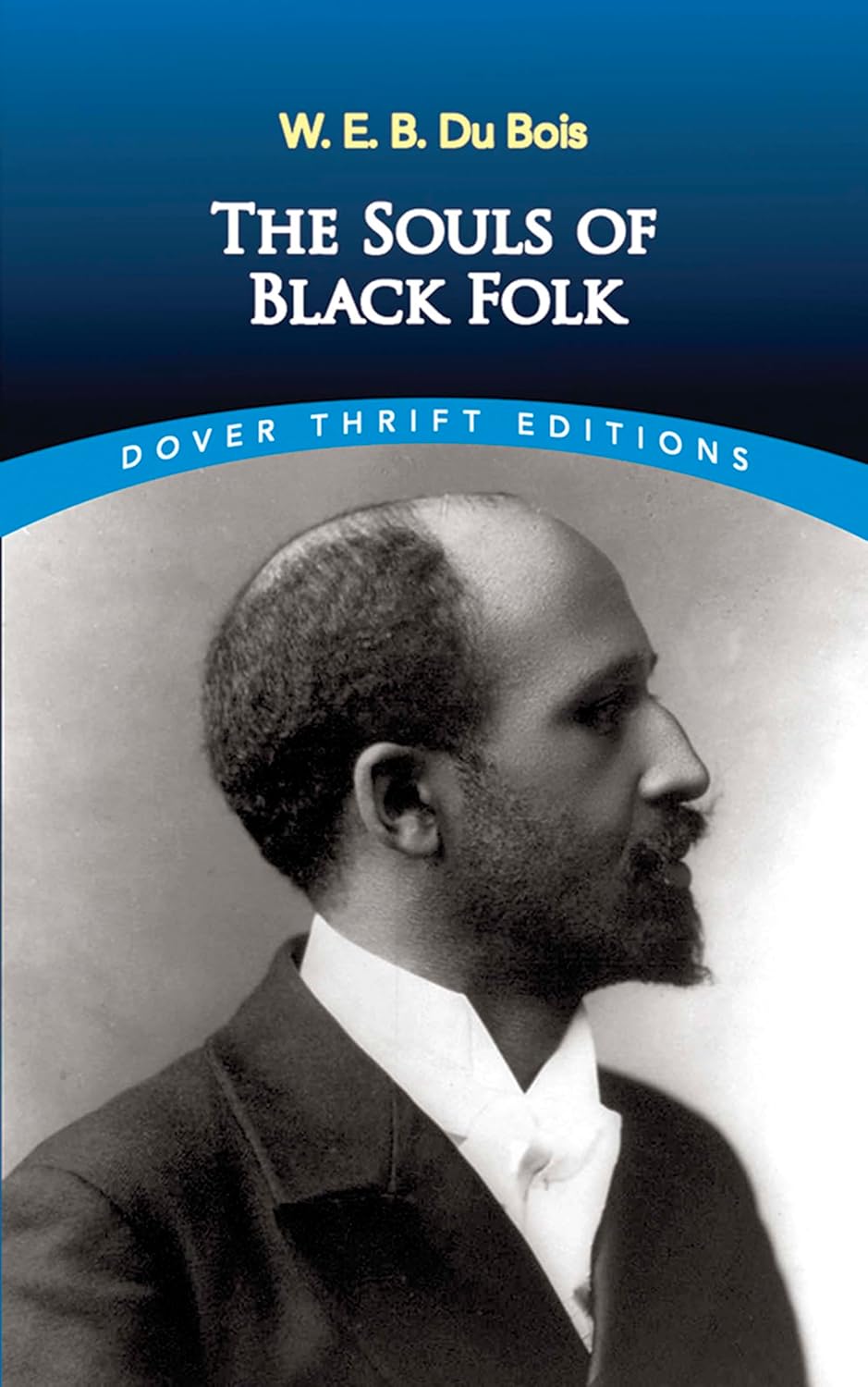 The Souls of Black Folk (Dover Thrift Editions) (Dover Thrift Editions: Black History)