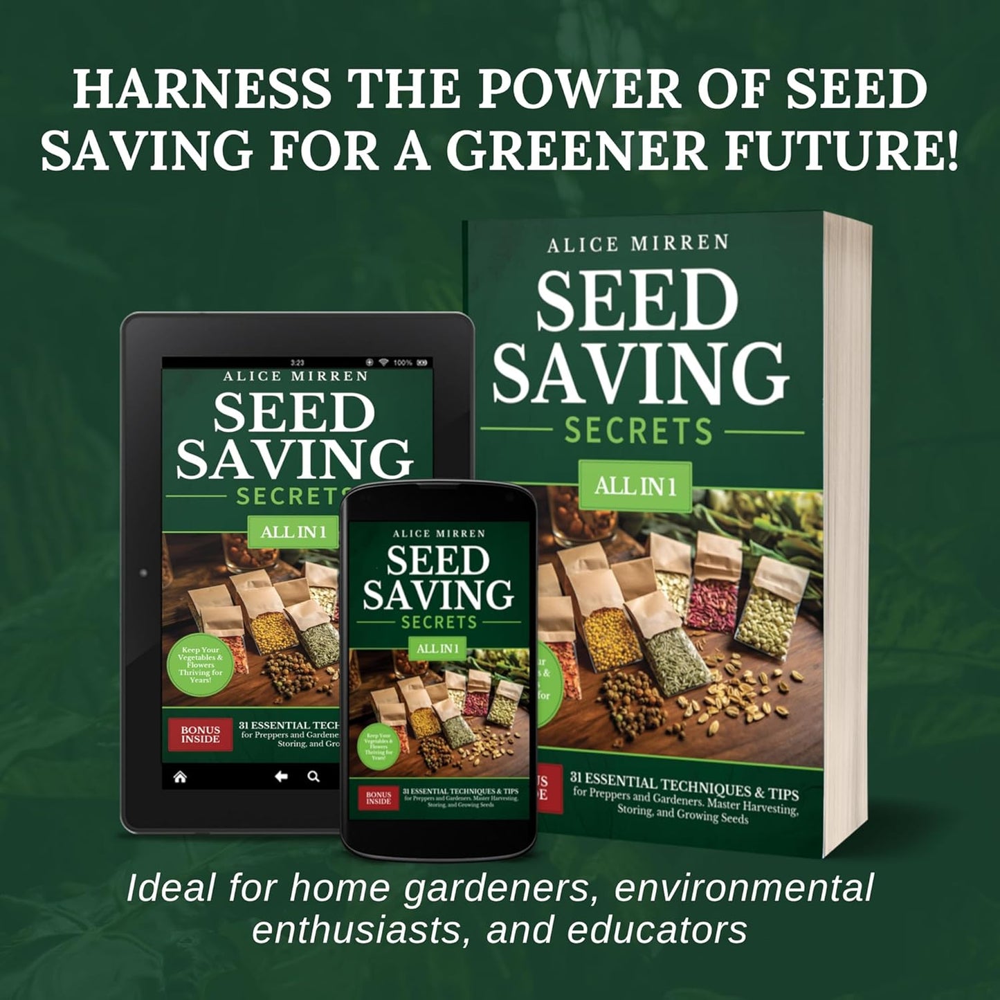 Seed Saving Secrets [All-in-1]: 31 Essential Techniques & Tips for Preppers and Gardeners. Master Harvesting, Storing, and Growing Seeds - Keep Your Vegetables & Flowers Thriving for Years!