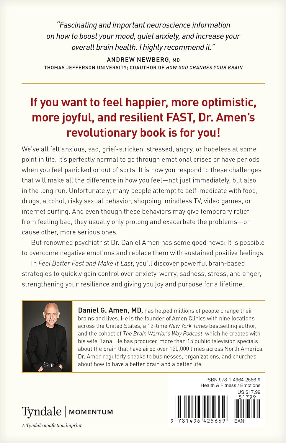 Feel Better Fast and Make It Last: Unlock Your Brain’s Healing Potential to Overcome Negativity, Anxiety, Anger, Stress, and Trauma