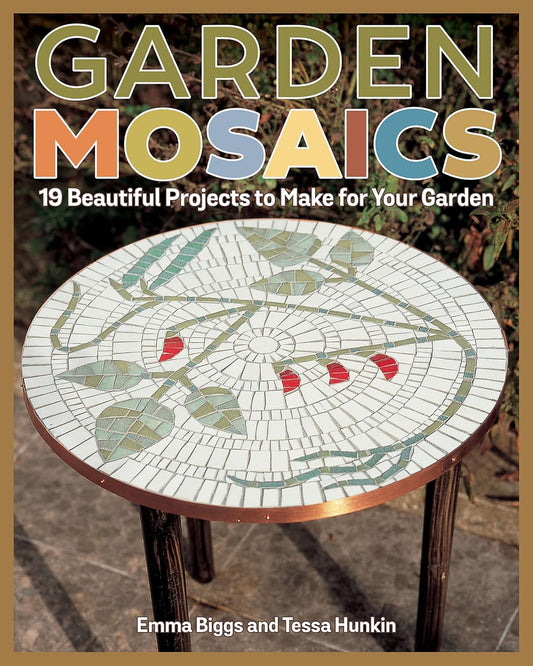 Garden Mosaics: 19 Beautiful Projects to Make for Your Garden (Fox Chapel Publishing) Beginner-Friendly Step-by-Step Instructions, Photos, & Templates to Create One-of-a-Kind Pots, Ornaments, and More